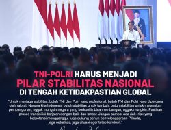 Hadapi Situasi Ketidakpastian Global, TNI-Polri Harus Jadi Pilar Stabilitas Nasional